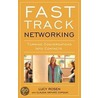 Fast Track Networking door Lucy Rosen