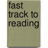 Fast Track To Reading door Peter Viney