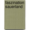 Faszination Sauerland door Heinz Hanewinkel