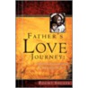 Father's Love Journey by Fount Shults