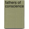 Fathers Of Conscience door Bernie D. Jones
