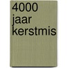 4000 jaar Kerstmis door E.W. Count