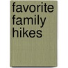 Favorite Family Hikes door Onbekend