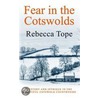 Fear In The Cotswolds by Rebecca Tope