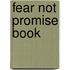 Fear Not Promise Book