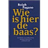 Wie is hier de baas?