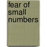 Fear of Small Numbers door Arjun Appadurai