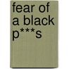 Fear of a Black P***s door Gordon Manning