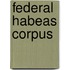 Federal Habeas Corpus