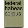 Federal Habeas Corpus door Charles Doyle