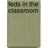 Feds in the Classroom by Neal P. McCluskey