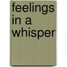 Feelings In A Whisper door Grafton Pressley