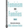 Feminism and Families by Hilde Lindemann Nelson