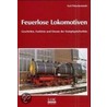 Feuerlose Lokomotiven door Karl Pokschewinski
