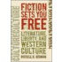 Fiction Sets You Free