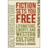 Fiction Sets You Free door Russell A. Berman