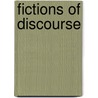 Fictions of Discourse door Patrick O'Neill