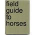 Field Guide to Horses