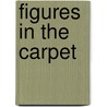 Figures in the Carpet door Onbekend