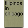 Filipinos in  Chicago door Wilfredo Red Buhay