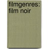 Filmgenres: Film noir by Unknown