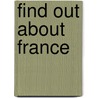 Find Out about France door Duncan Crosbie