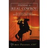 Finding A Real Cowboy door James Pasztor Cfp(r)