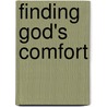 Finding God's Comfort door James Russell Miller