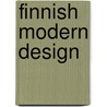 Finnish Modern Design door Nina Stritzler-Levine