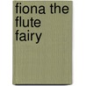 Fiona The Flute Fairy door Mr Daisy Meadows