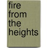 Fire from the Heights by W. Moelwyn Merchant