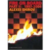 Fire on Board, Part 2 door Alexei Shirov