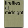 Fireflies at Midnight by Marilyn Singer