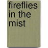 Fireflies in the Mist door Qurratulain Hyder