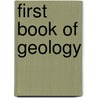 First Book Of Geology door William S. Davis