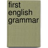 First English Grammar door Katherine Hallgarten