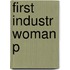 First Industr Woman P