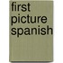 First Picture Spanish