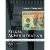 Fiscal Administration door John Mikesell