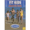 Fit Kids Smarter Kids door Jeff Galloway