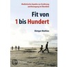 Fit von 1 bis Hundert door Dietger Mathias