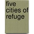 Five Cities Of Refuge