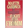 Flight Of Peter Fromm door Martin Gardner