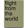 Flight from the World door Manfred Kern