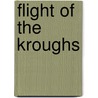 Flight of the Kroughs door D. Raymond Anderson