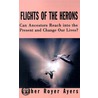 Flights Of The Herons door Esther Royer Ayers