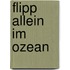 Flipp allein im Ozean
