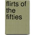 Flirts Of The Fifties