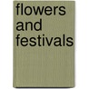 Flowers And Festivals door William Alexander Barrett