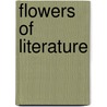 Flowers Of Literature by Unknown
